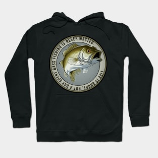 Bass Fishing Quote Hoodie